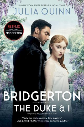 Netflix Cover for Julia Quinn's The Duke & I (Bridgertons Vol. I)