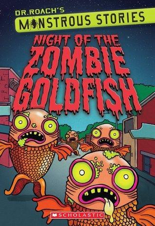 The cover the Night of the Zombie Goldfish. Goldfish are covered with green foam and have green eyes while walking toward the person holding the book. 