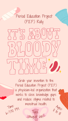 The flyer for the program titled, "It's about Bloody Time." The background color is pink with various menstrual products throughout the page.