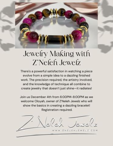 Jewelry Making with Z'Neleh Jewelz