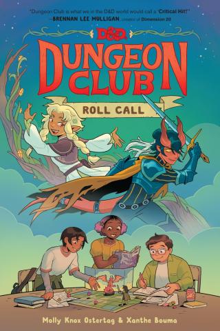 The cover of Dungeon Club: Roll Call by Molly Knox Ostertag & Xanthe Bouma. It shows three kids paying D&D with two fantasy like characters above their heads.