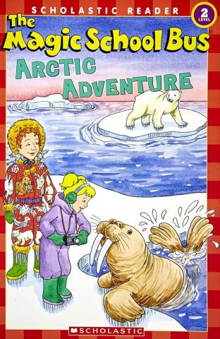 The cover of The Magic School Bus: Arctic Adventure. Ms. Frizzle and Dorothy are looking at a walrus.