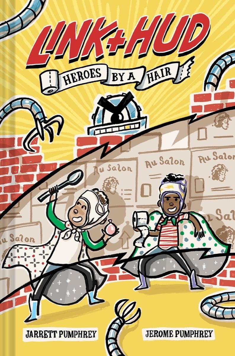 The cover of Link + Hud: Heroes by a Hair. Link and Hud are wearing caps with various household items on their head and hands. 