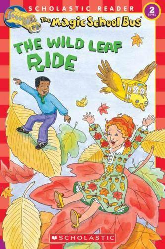 The cover of the Magic School Bus: The Wild Leaf Ride with Ms. Frizzle and Tim riding leaves.