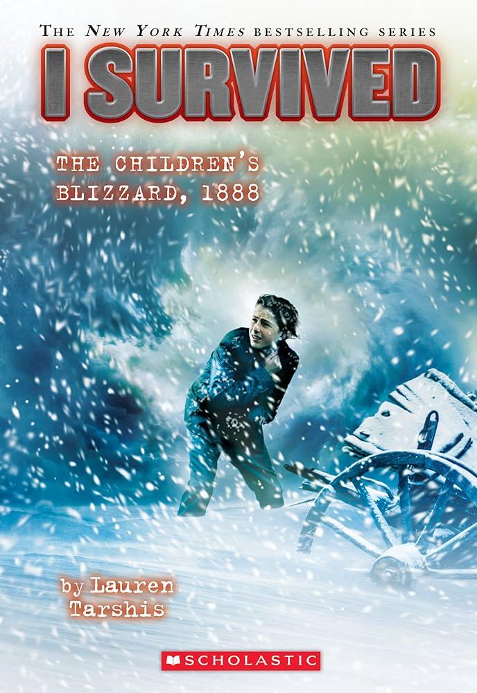 The cover of I Survived: The Children's Blizzard, 1888. It shows a boy looking cold in snow. 